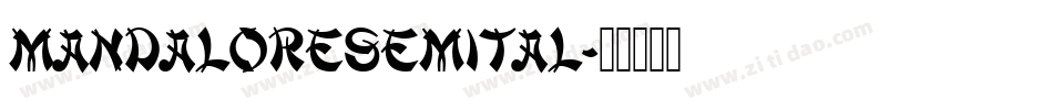 mandaloresemital字体转换