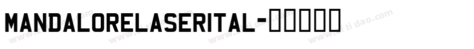 mandalorelaserital字体转换