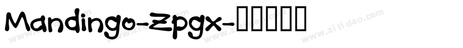 Mandingo-Zpgx字体转换