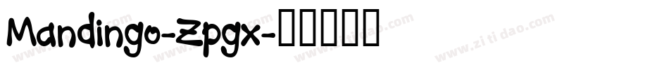 Mandingo-Zpgx字体转换
