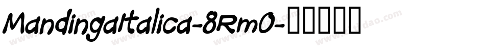 MandingaItalica-8Rm0字体转换