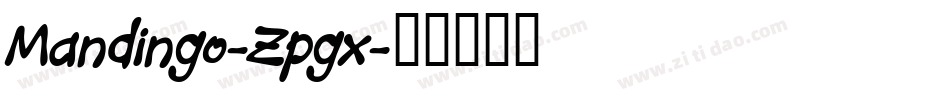 Mandingo-Zpgx字体转换