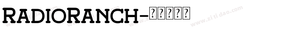 RadioRanch字体转换