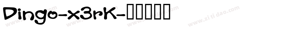 Dingo-x3rK字体转换