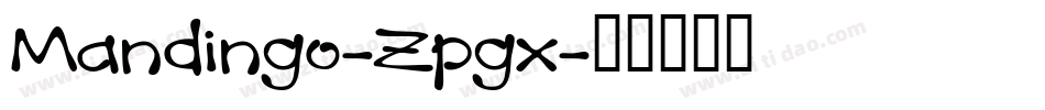 Mandingo-Zpgx字体转换