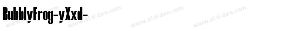BubblyFrog-yXxd字体转换