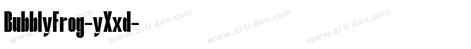 BubblyFrog-yXxd字体转换