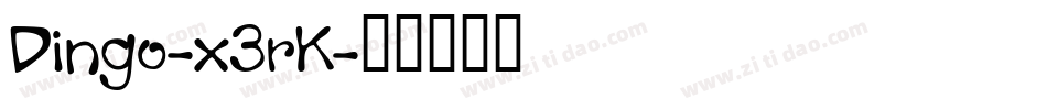 Dingo-x3rK字体转换