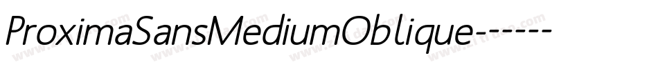 ProximaSansMediumOblique字体转换