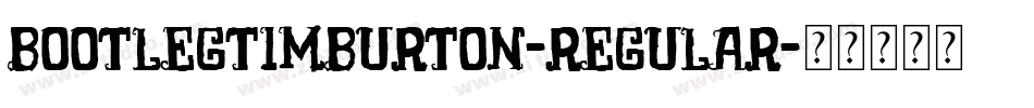 BootlegTimBurton-Regular字体转换