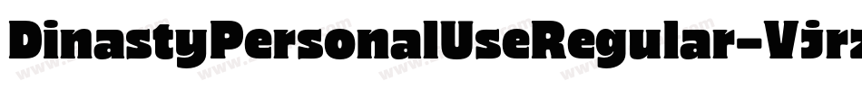 DinastyPersonalUseRegular-Vjrz字体转换