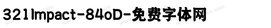 321Impact-84oD字体转换