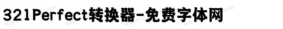 321Perfect转换器字体转换