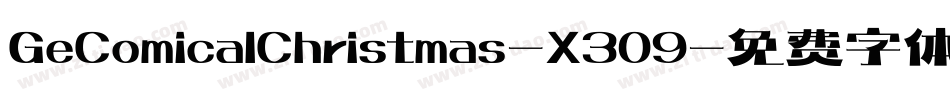 GeComicalChristmas-X309字体转换