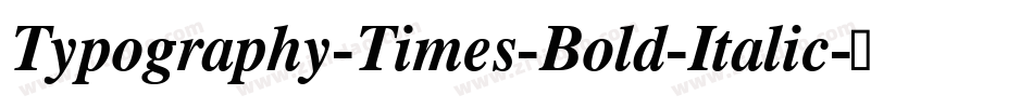 Typography-Times-Bold-Italic字体转换