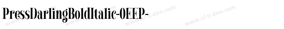 PressDarlingBoldItalic-0EEP字体转换 PressDarlingBoldItalic-0EEP字体转换