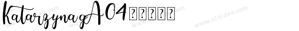 Katarzyna-gA04字体转换
