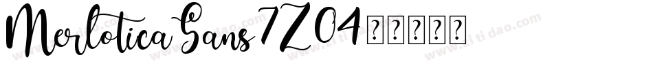 MerloticaSans-7Z04字体转换