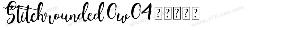 Stitchrounded-0w04字体转换