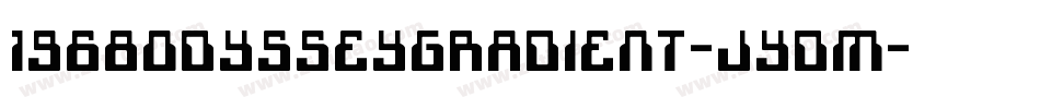 1968OdysseyGradient-JYdm字体转换