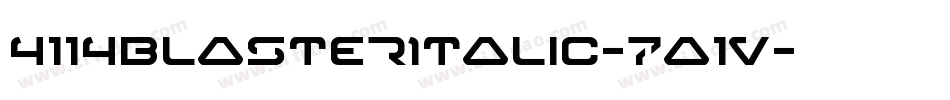 4114BlasterItalic-7a1V字体转换