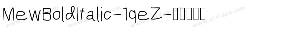 MewBoldItalic-1qeZ字体转换