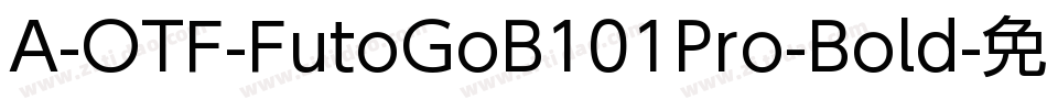 A-OTF-FutoGoB101Pro-Bold字体转换