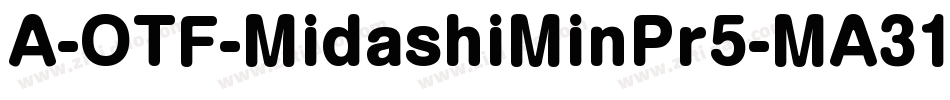 A-OTF-MidashiMinPr5-MA31字体转换