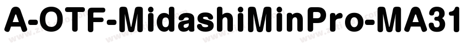 A-OTF-MidashiMinPro-MA31字体转换