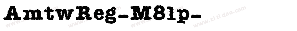 AmtwReg-M8lp字体转换