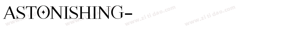 ASTONISHING字体转换