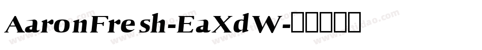 AaronFresh-EaXdW字体转换