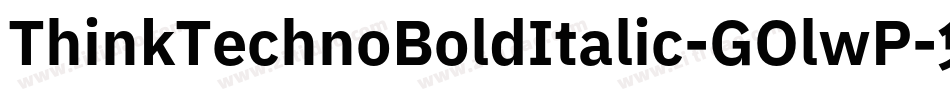 ThinkTechnoBoldItalic-GOlwP字体转换