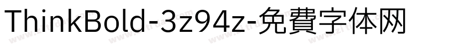 ThinkBold-3z94z字体转换