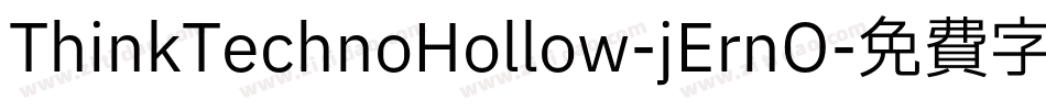 ThinkTechnoHollow-jErnO字体转换
