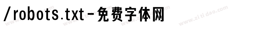 /robots.txt字体转换
