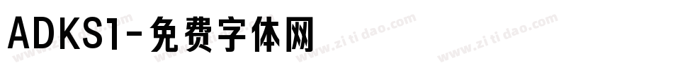 ADKS1字体转换