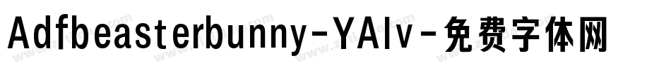 Adfbeasterbunny-YAlv字体转换