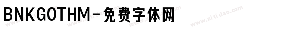 BNKGOTHM字体转换