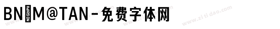 BN_M@TAN字体转换