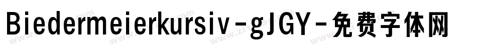 Biedermeierkursiv-gJGY字体转换