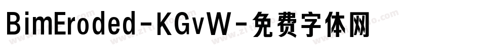 BimEroded-KGvW字体转换