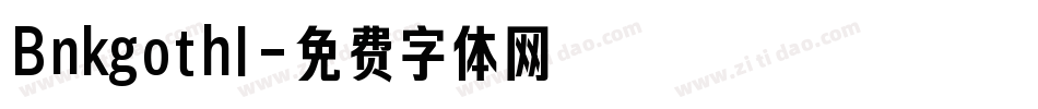 Bnkgothl字体转换