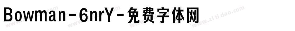 Bowman-6nrY字体转换