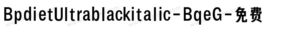 BpdietUltrablackitalic-BqeG字体转换