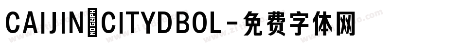 CAIJIN_CITYDBOL字体转换