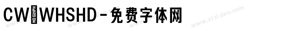 CW_WHSHD字体转换