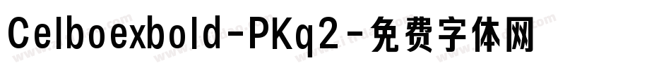 Celboexbold-PKq2字体转换