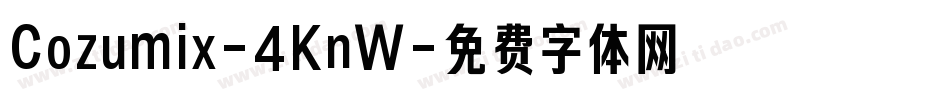 Cozumix-4KnW字体转换