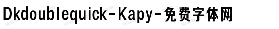 Dkdoublequick-Kapy字体转换